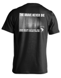 The Brave Never Die T-shirt