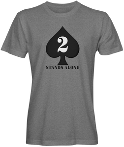 Stands Alone Shirt