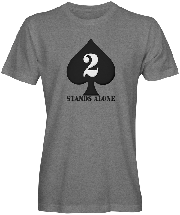 Stands Alone Shirt
