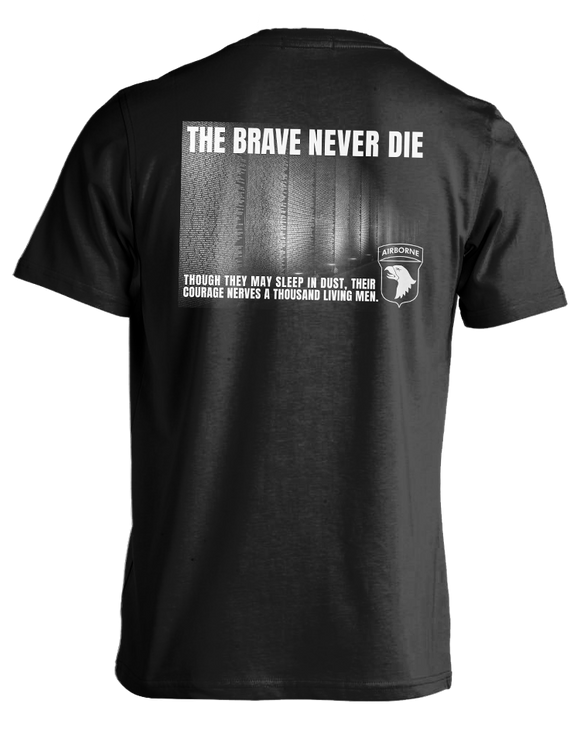 The Brave Never Die T-shirt